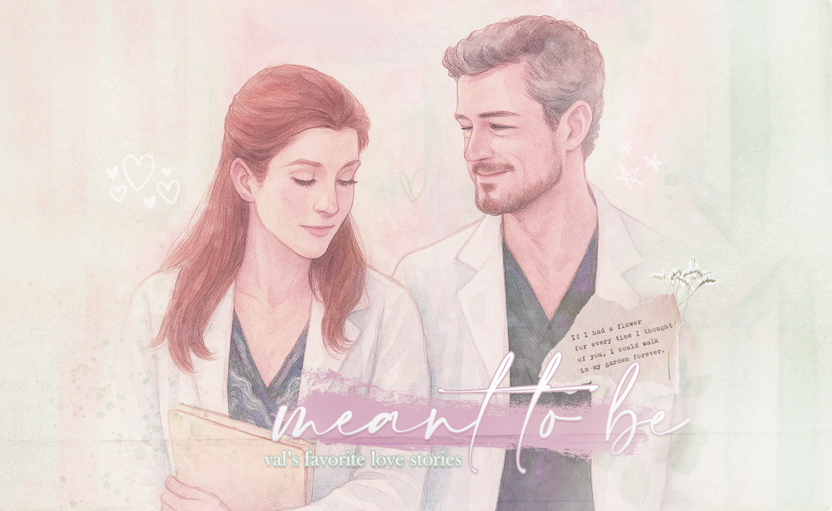 meant to be – val’s favorite love stories